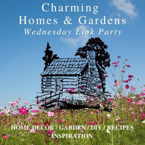 Charming Homes & Gardens Wednesday Link Party