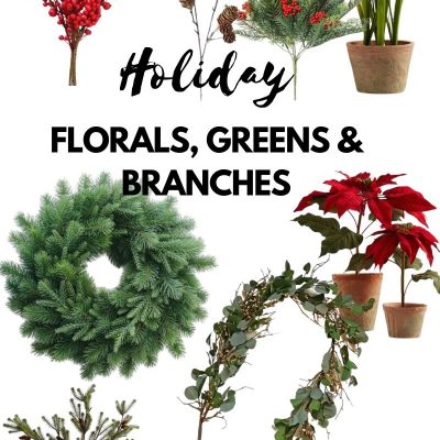 Faux Florals, Greenery and Branches for the Holiday Season