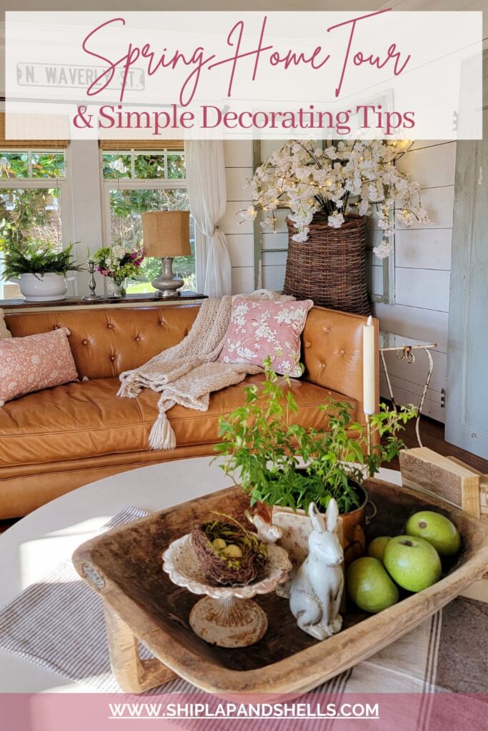 spring home tour and decorating tips